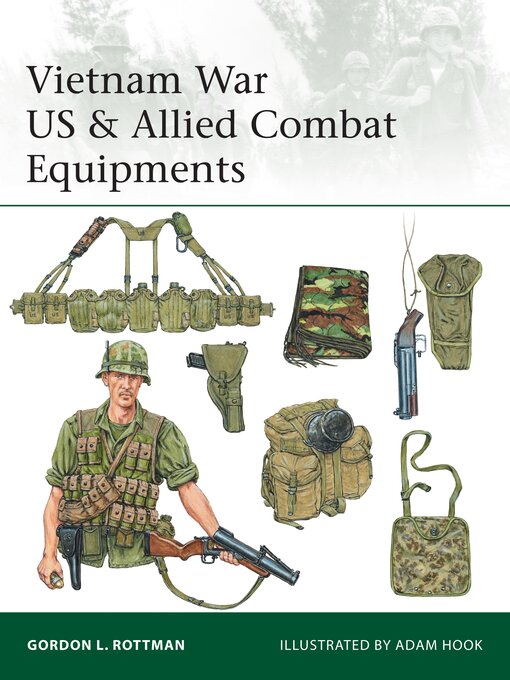 Title details for Vietnam War US & Allied Combat Equipments by Gordon L. Rottman - Available